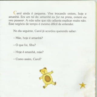 Hoje é amanhã.