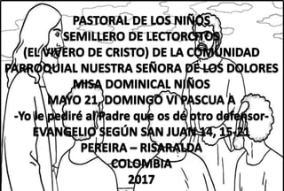 HOJITA EVANGELIO NIÑOS DOMINGO VI PASCUA A 17