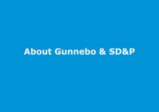About Gunnebo & SD&P
 