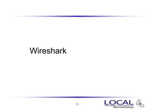 Wireshark の主な解析機能




        34
 