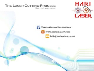 The Laser cutting Process