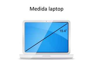 Medida laptop 