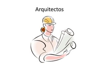 Arquitectos
 