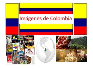 Imágenes de Colombia
 