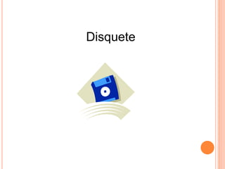 Disquete
 