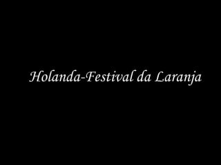 Holanda-Festival da Laranja 