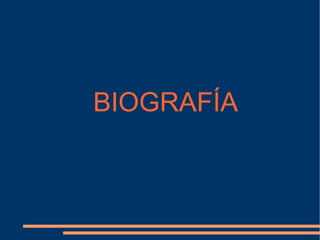 BIOGRAFÍA 