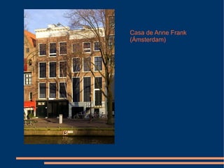 Casa de Anne Frank (Ámsterdam) 