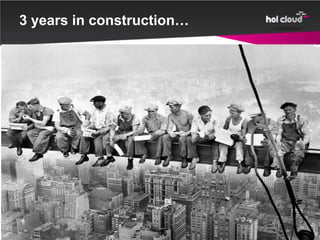 3 years in construction…
 