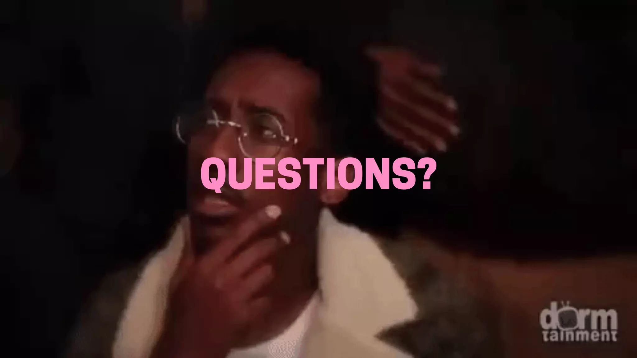 QUESTIONS?
 
