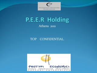 Athens   2011 TOP   CONFIDENTIAL. 