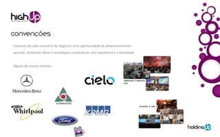 Fazemos de cada encontro de negócios uma oportunidade de desenvolvimento
pessoal, alinhando ideias e estratégias corporativas com excelência e criatividade.


Alguns de nossos clientes:
 