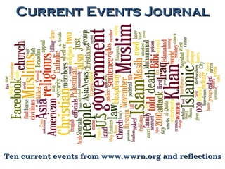 Current Events Journal Ten current events from www.wwrn.org and reflections 