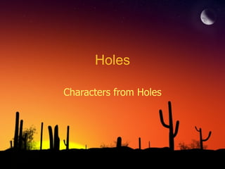 Holes Characters from Holes 