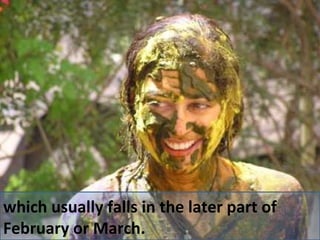 which usually falls in the later part of February or March. 