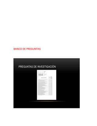 BANCO DE PREGUNTAS
 