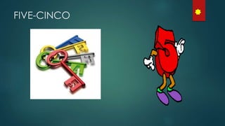 FIVE-CINCO
