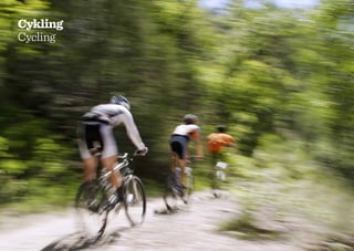 Cykling
Cycling




14
 