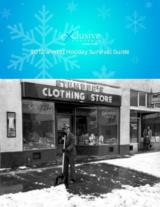 TM
TM
Tick. Tock. Sale.
Conversions
On Demand
2012 Winter Holiday Survival Guide
 