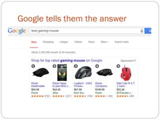 Google tells them the answer 
 