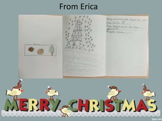 From Erica
 