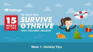Week 1: Holiday Tips
 