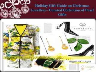 Holiday Gift Guide on Christmas
Jewellery– Curated Collection of Pearl
Gifts
 