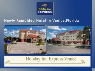 Newly Remolded Hotel in Venice,Florida 