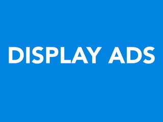 DISPLAY ADS

 