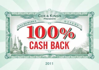 Holiday Offer 100% Cash Back by Cox & Kings