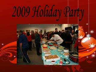 2009 Holiday Party 