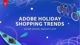 Adobe 2019 Holiday Shopping Predictions