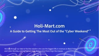HOLIDAY PREDICTIONS | HOLI-SHOP CO. | 2019
Holi-Mart.com Offers an Excellent Smartphone Experience
The retailers who had t...