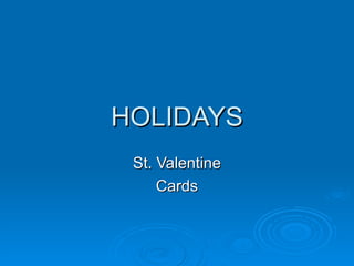 HOLIDAYS St. Valentine Cards 