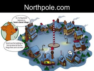 Northpole.com
 
