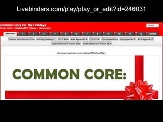 Livebinders.com/play/play_or_edit?id=246031
 