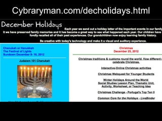 Cybraryman.com/decholidays.html
 