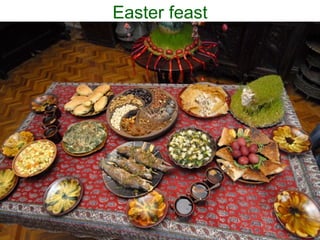 Easter feast
 