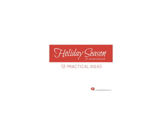 Holiday season on Social Network