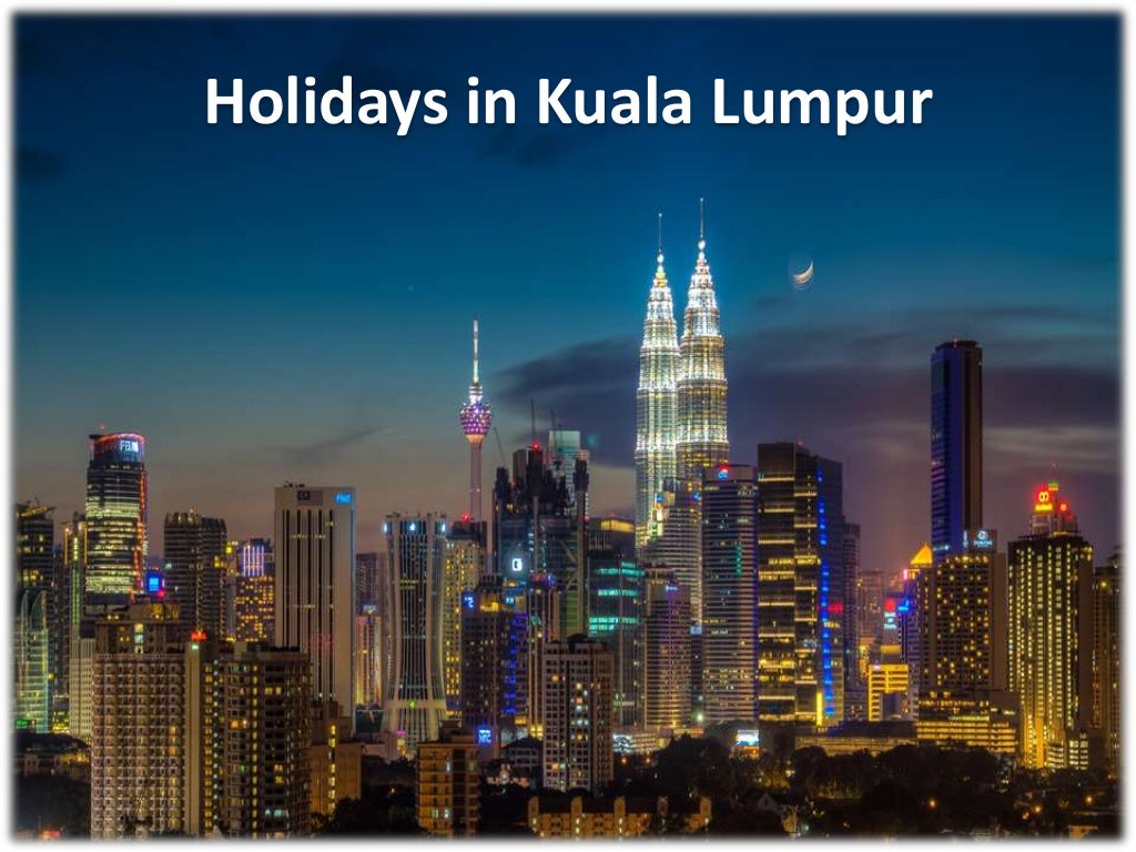 Holidays in Kuala Lumpur