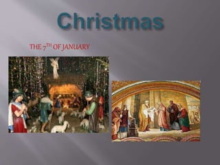 THE 7TH OF JANUARY
 