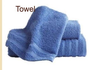 Towel
 