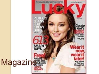 Magazine
 