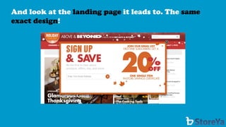 And look at the landing page it leads to. The same exact design!  