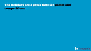 The holidays are a great time for games and competitions.  