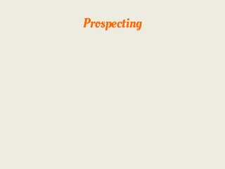Prospecting
Lead Nurturing
 