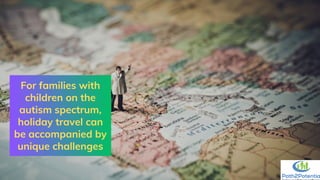 Holiday Travel Tips for Children With Autism and Their Families | PDF