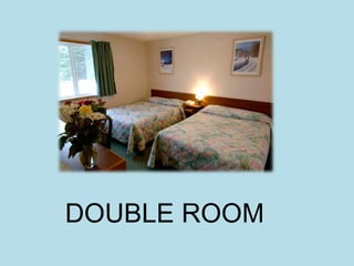 DOUBLE ROOM