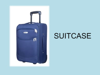 SUITCASE