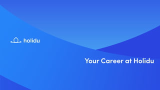 Your Career at Holidu
 